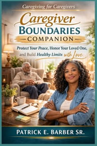 Caregiving for Caregivers: Caregiver Boundaries Companion cover