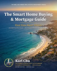 The Smart Home Buying & Mortgage Guide - 2nd. Edition: First-Time Buyer Edition -California-First Guide, With Federal Principles for All 50 States cover