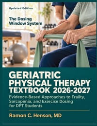 Geriatric Physical Therapy Textbook 2026-2027: Evidence-Based Approaches to Frailty, Sarcopenia, and Exercise Dosing for DPT Students cover
