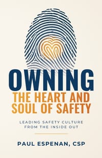 Owning the Heart and Soul of Safety: Leading Safety Culture From the Inside Out cover