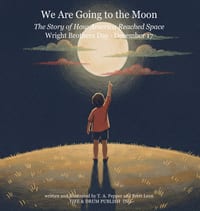 We Are Going to the Moon: The Story of How America Reached Space cover