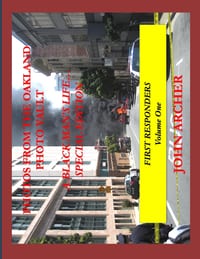 Photos From The Oakland Photo Vault - A Black Man's Life (Special Edition) First Responders, Volume One cover