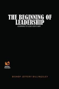 The Beginning of Leadership: Learning to Lead God's Way cover