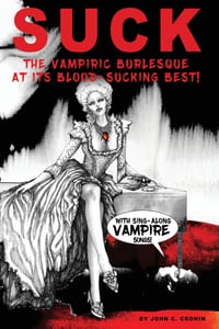 Suck: The Vampiric Burlesque at its Blood-Sucking Best cover
