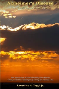 Alzheimer's Disease: It is Like the Setting Sun cover