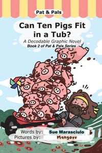 Can Ten Pigs Fit in a Tub?: A Decodable Graphic Novel cover