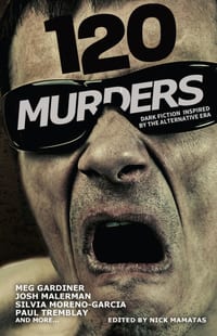 120 Murders: Dark Fiction Inspired by the Alternative Era cover