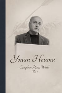 Yonan Houma: Complete Poetic Works: Vol. 1 cover