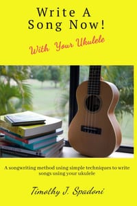 Write a Song Now! With Your Ukulele cover