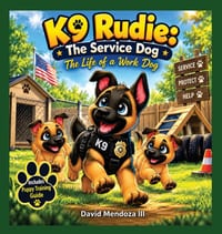 K9 Rudie: The Service Dog: The Life of a Work Dog cover