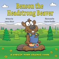 Benson the Headstrong Beaver cover