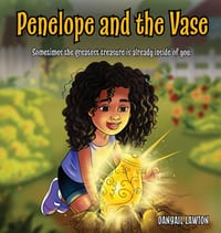 Penelope and the Vase: Sometimes the greatest treasure is already inside of you. cover