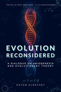 Evolution Reconsidered: A Dialogue on Abiogenesis and Evolutionary Theory cover