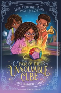 Dear Detective Alora: Case of the Unsolvable Cube cover