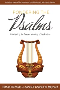 Pondering the Psalms: Celebrating the Deeper Meaning of the Psalms cover