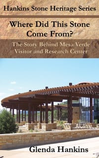 Where Did This Stone Come From?: Mesa Verde National Park: The Story Behind Mesa Verde Visitor and Research Center cover