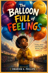 The Balloon Full of Feelings: A Story About Understanding and Expressing Big Feelings cover