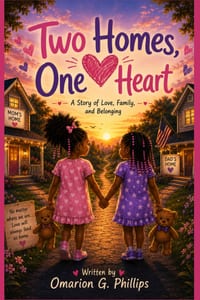 Two Homes, One Heart: A Gentle Story About Divorce, Family Change, and Love Across Two Homes cover