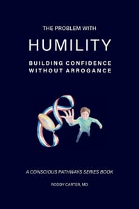 The Problem With Humility: Building Confidence Without Arrogance cover
