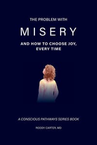 The Problem With Misery: And How to Choose Joy, Every Time cover