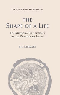The Shape of a Life: The Quiet Work of Becoming cover