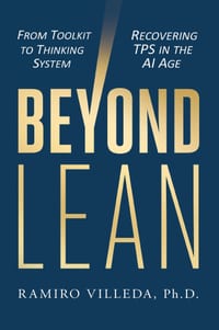 Beyond Lean: From Toolkit to Thinking System: Recovering TPS in the AI Age cover