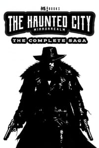 The Haunted City MirrorRealm: The Complete Saga cover