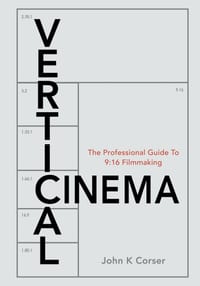 VerticalCinema: Professional Guide to 9:16 Filmmaking cover