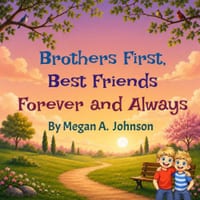 Brothers First, Best Friends Forever and Always cover