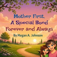 Mother First, A Special Bond Forever and Always cover