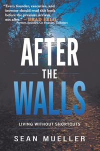 After the Walls: Living Without Shortcuts cover