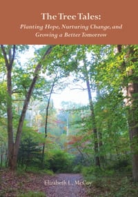 The Tree Tales: Planting Hope, Nurturing Change, and Growing a Better Tomorrow cover
