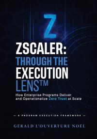 Zscaler: Through The Execution Lens: How Enterprise Programs Deliver and Operationalize Zero Trust at Scale cover