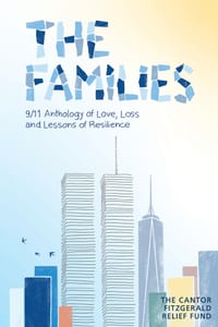 The Families: 9/11 Anthology of Love, Loss and Lessons of Resilience cover