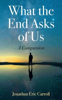 What the End Asks of Us: A Companion cover