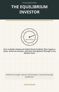 The Equilibrium Investor: A Capital Operating Manual for Building a Balanced Global Stock Portfolio cover