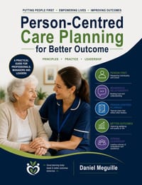 Person-centred Care Planning for Better Outcomes: Principles. Practice. Leadership cover
