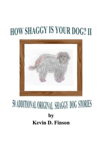 HOW SHAGGY IS YOUR DOG? II -- 50 Additional Original Shaggy Dog Stories cover