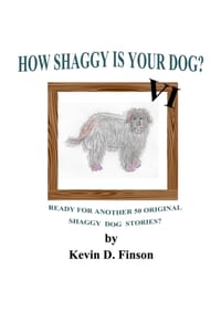 How Shaggy is Your Dog? VI: Ready for Another 50 Original Shaggy Dog Stories? cover