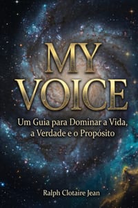 My Voice: Ein Leitfaden Zur Meisterung Von Leben, Wahrheit und Bestimmung cover