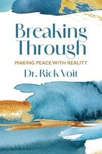 Breaking Through: Making Peace with Reality cover