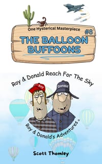 Balloon Buffoons: Roy & Donald Reach For The Sky cover