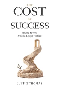 The Cost of Success: Finding Success Without Losing Yourself cover