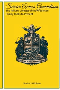 Service Across Generations: The Military Lineage of the Middleton Family 1600s-Present cover