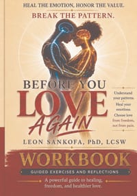 Before You Love Again Workbook: Heal The Emotions. Honor The Value. Break The Pattern cover