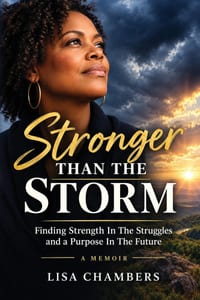 Stronger Than the Storm: Finding Strength In The Struggles and a Purpose In The Future cover