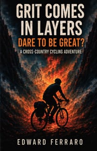 Grit Comes in Layers: Dare to Be Great? A Cross-Country Cycling Adventure cover