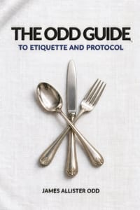 The Odd Guide to Etiquette and Protocol cover