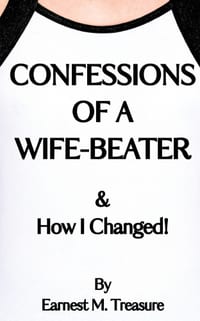 Confessions of a Wife-Beater & How I Changed cover
