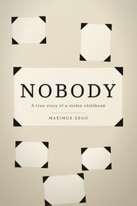 Nobody: A true story of a stolen childhood cover